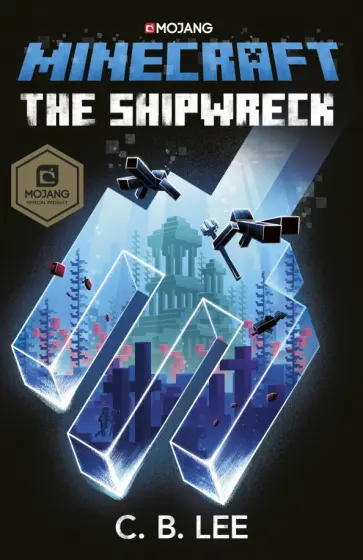 C.B. Lee - Minecraft. The Shipwreck обложка книги