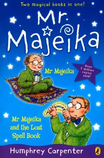 Humphrey Carpenter - Mr Majeika. Mr Majeika and the Lost Spell Book Humphrey Carpenter - Mr Majeika. Mr Majeika and the Lost Spell Book обложка книги