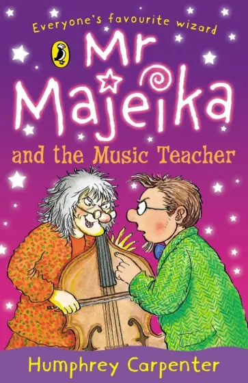 Humphrey Carpenter - Mr Majeika and the Music Teacher Humphrey Carpenter - Mr Majeika and the Music Teacher обложка книги