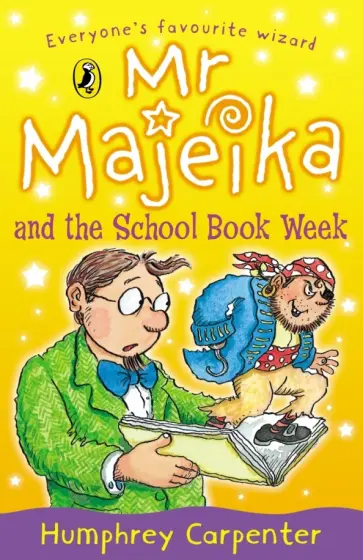 Humphrey Carpenter - Mr Majeika and the School Book Week Humphrey Carpenter - Mr Majeika and the School Book Week обложка книги
