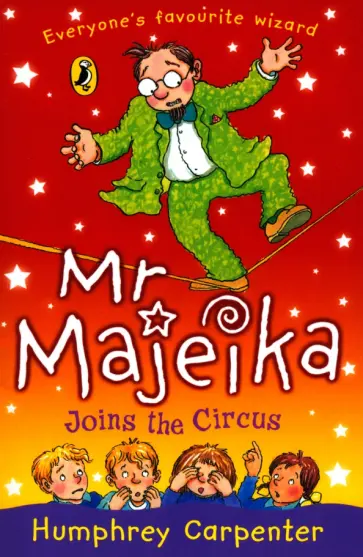 Humphrey Carpenter - Mr Majeika Joins the Circus Humphrey Carpenter - Mr Majeika Joins the Circus обложка книги