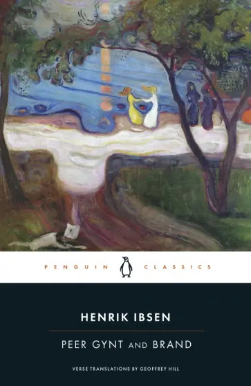 Henrik Ibsen - Peer Gynt and Brand Henrik Ibsen - Peer Gynt and Brand обложка книги