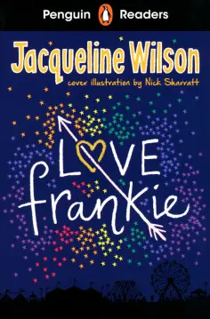 Jacqueline Wilson - Love Frankie. Level 3. A2 обложка книги