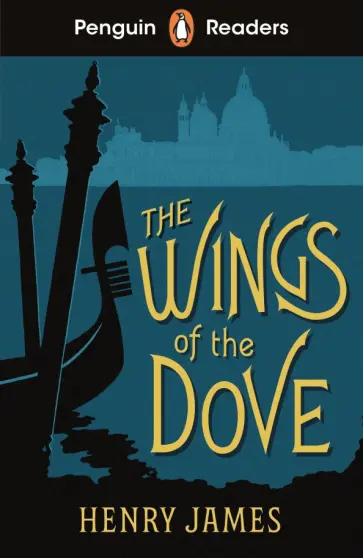 Henry James - The Wings of the Dove. Level 5 Henry James - The Wings of the Dove. Level 5 обложка книги