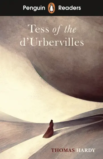 Thomas Hardy - Tess of the D'Urbervilles. Level 6. B1+ Thomas Hardy - Tess of the D'Urbervilles. Level 6. B1+ обложка книги