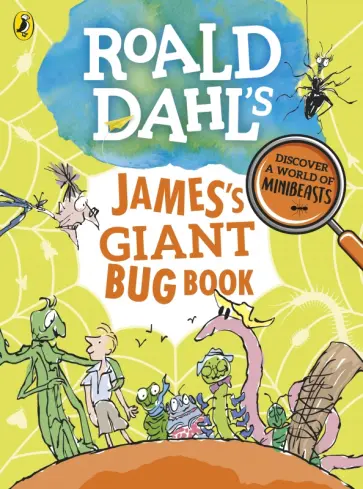 Roald Dahl - Roald Dahl's James's Giant Bug Book Roald Dahl - Roald Dahl's James's Giant Bug Book обложка книги