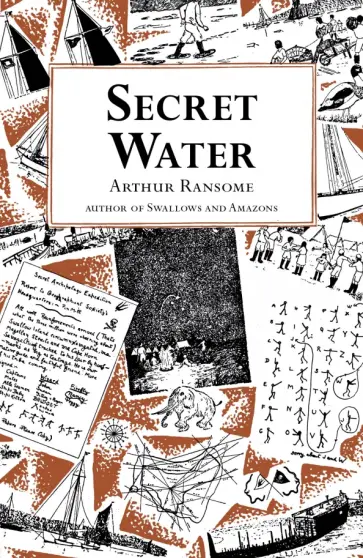 Arthur Ransome - Secret Water Arthur Ransome - Secret Water обложка книги