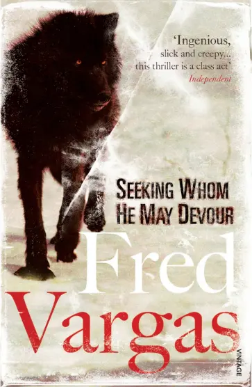 Fred Vargas - Seeking Whom He May Devour Fred Vargas - Seeking Whom He May Devour обложка книги