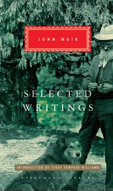 John Muir - Selected Writings John Muir - Selected Writings обложка книги