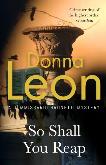 Donna Leon - So Shall You Reap Donna Leon - So Shall You Reap обложка книги