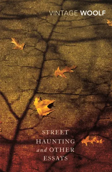 Virginia Woolf - Street Haunting and Other Essays обложка книги