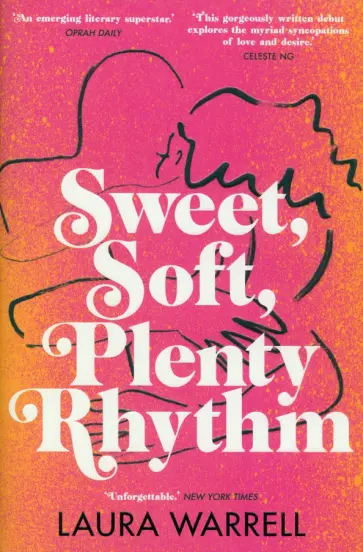 Laura Warrell - Sweet, Soft, Plenty Rhythm обложка книги