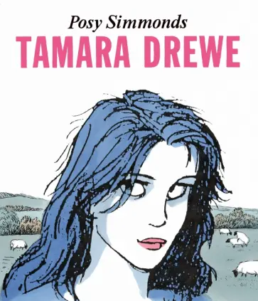 Posy Simmonds - Tamara Drewe обложка книги