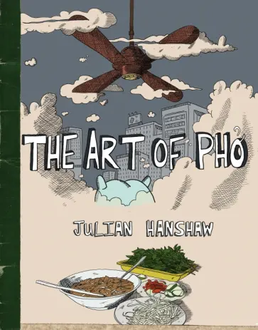 Julian Hanshaw - The Art of Pho обложка книги
