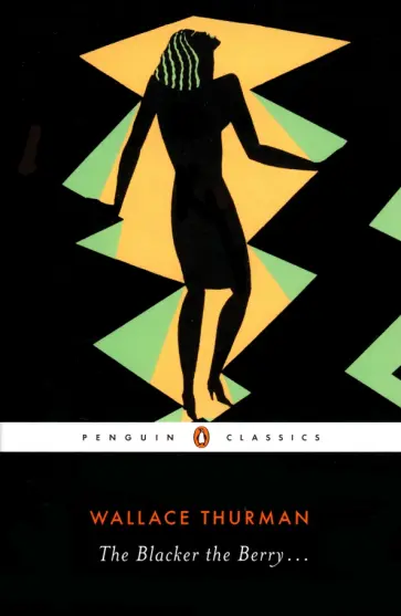 Wallace Thurman - The Blacker the Berry обложка книги