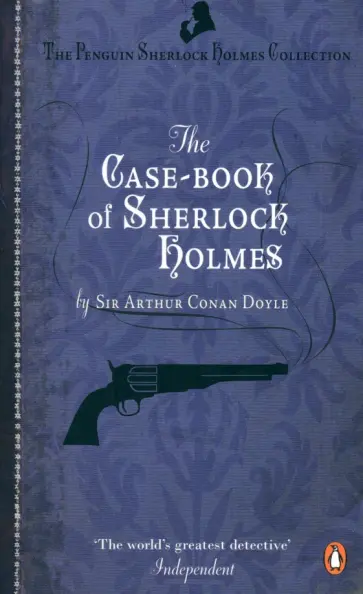 Arthur Doyle - The Case-Book of Sherlock Holmes обложка книги