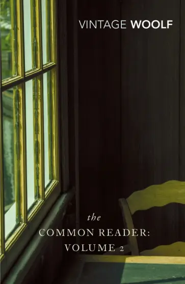 Virginia Woolf - The Common Reader. Volume 2 обложка книги