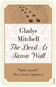 Gladys Mitchell - The Devil at Saxon Wall Gladys Mitchell - The Devil at Saxon Wall обложка книги