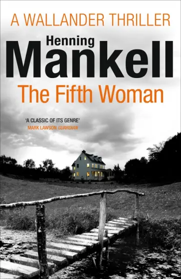 Henning Mankell - The Fifth Woman Henning Mankell - The Fifth Woman обложка книги