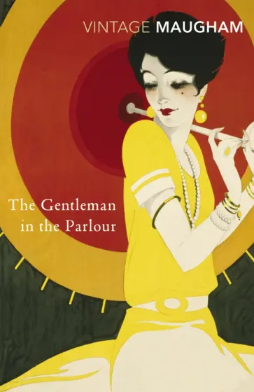 William Maugham - The Gentleman In The Parlour William Maugham - The Gentleman In The Parlour обложка книги