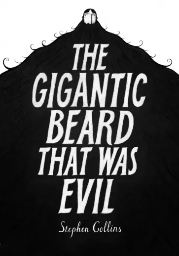 Stephen Collins - The Gigantic Beard That Was Evil обложка книги