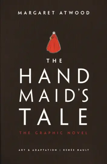The Handmaid's Tale. The Graphic Novel