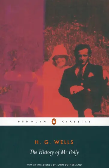 Herbert Wells - The History of Mr Polly обложка книги