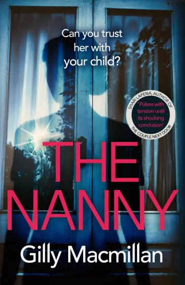 Gilly Macmillan - The Nanny обложка книги