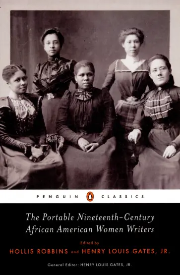 The Portable Nineteenth-Century African American Women Writers обложка книги