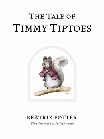 Beatrix Potter - The Tale of Timmy Tiptoes обложка книги