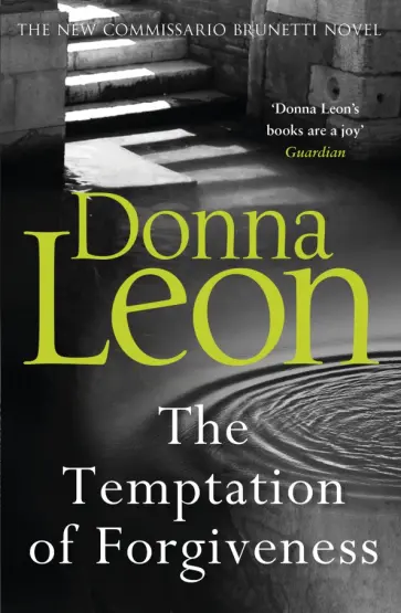 Donna Leon - The Temptation of Forgiveness Donna Leon - The Temptation of Forgiveness обложка книги