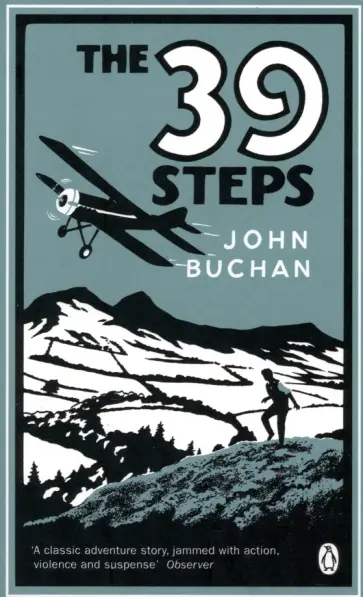 John Buchan - The Thirty-Nine Steps John Buchan - The Thirty-Nine Steps обложка книги