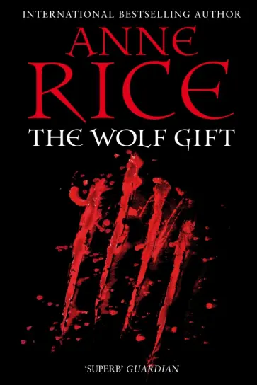 Anne Rice - The Wolf Gift Anne Rice - The Wolf Gift обложка книги