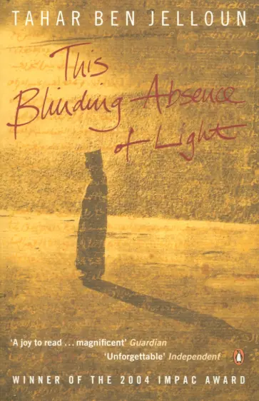 Tahar Jelloun - This Blinding Absence of Light обложка книги