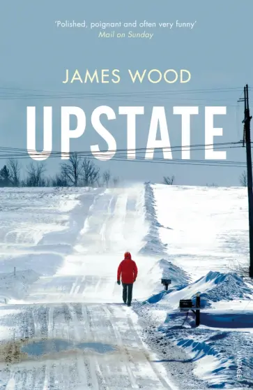 James Wood - Upstate обложка книги
