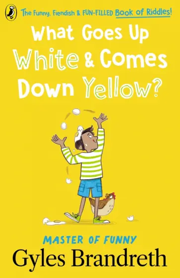 Gyles Brandreth - What Goes Up White and Comes Down Yellow? обложка книги
