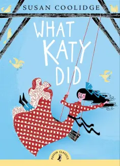 Susan Coolidge - What Katy Did обложка книги