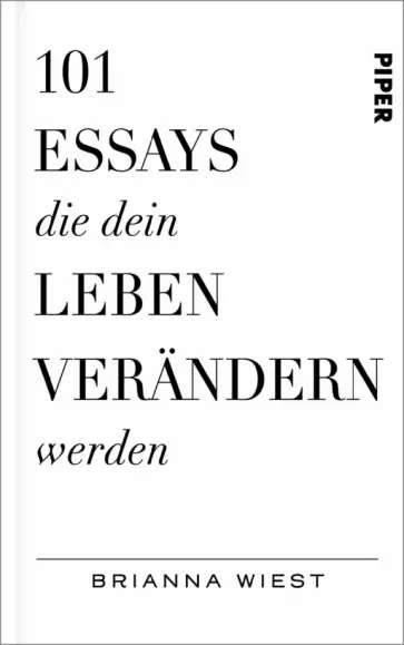 Brianna Wiest - 101 Essays, die dein Leben verändern werden Brianna Wiest - 101 Essays, die dein Leben verändern werden обложка книги