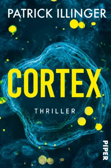Patrick Illinger - Cortex обложка книги