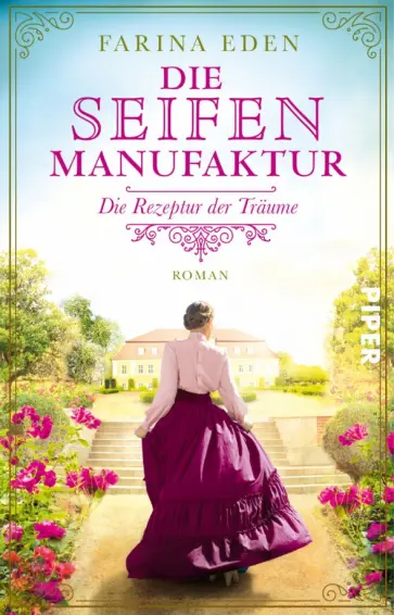 Farina Eden - Die Seifenmanufaktur – Die Rezeptur der Träume Farina Eden - Die Seifenmanufaktur – Die Rezeptur der Träume обложка книги
