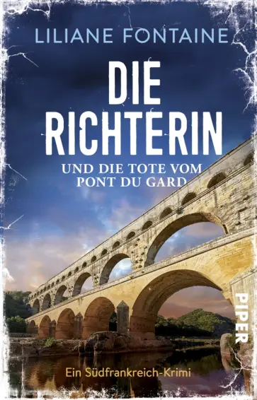 Liliane Fontaine - Die Richterin und die Tote vom Pont du Gard обложка книги