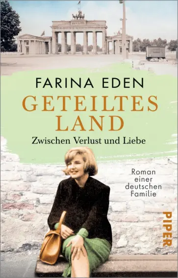 Farina Eden - Geteiltes Land. Zwischen Verlust und Liebe обложка книги