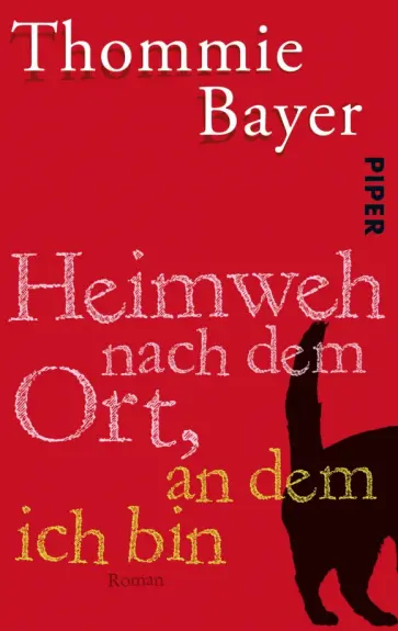 Thommie Bayer - Heimweh nach dem Ort, an dem ich bin Thommie Bayer - Heimweh nach dem Ort, an dem ich bin обложка книги