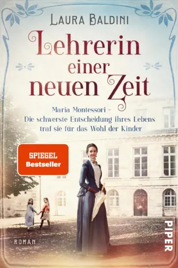 Laura Baldini - Lehrerin einer neuen Zeit. Maria Montessori Laura Baldini - Lehrerin einer neuen Zeit. Maria Montessori обложка книги