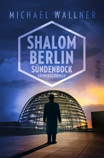 Michael Wallner - Shalom Berlin – Sündenbock Michael Wallner - Shalom Berlin – Sündenbock обложка книги