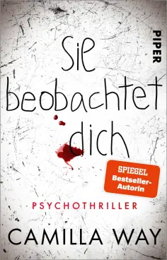Camilla Way - Sie beobachtet dich Camilla Way - Sie beobachtet dich обложка книги