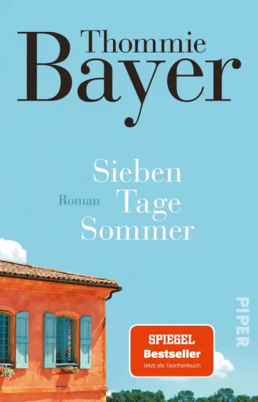 Thommie Bayer - Sieben Tage Sommer Thommie Bayer - Sieben Tage Sommer обложка книги