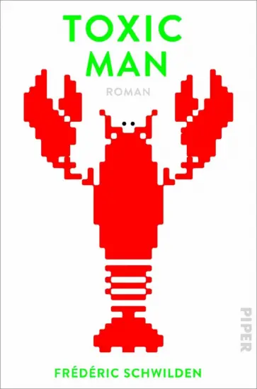 Frederic Schwilden - Toxic Man обложка книги