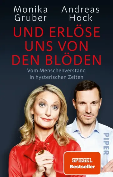 Gruber, Hock - Und erlöse uns von den Blöden. Vom Menschenverstand in hysterischen Zeiten обложка книги