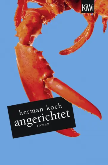 Herman Koch - Angerichtet Herman Koch - Angerichtet обложка книги
